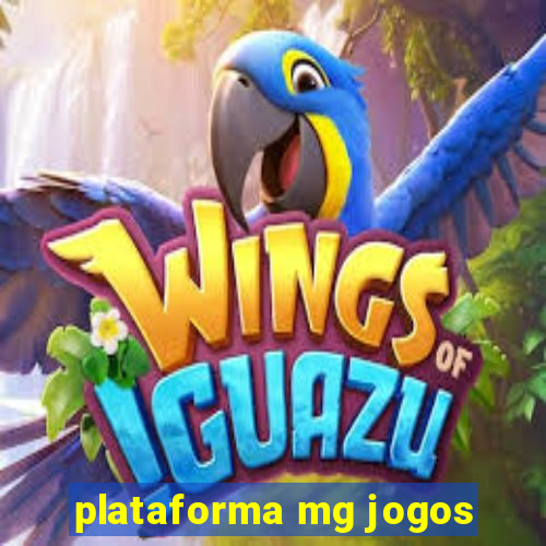 plataforma mg jogos